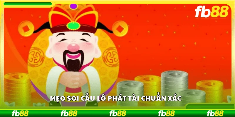 Mẹo soi cầu lô phát tài chuẩn xác .